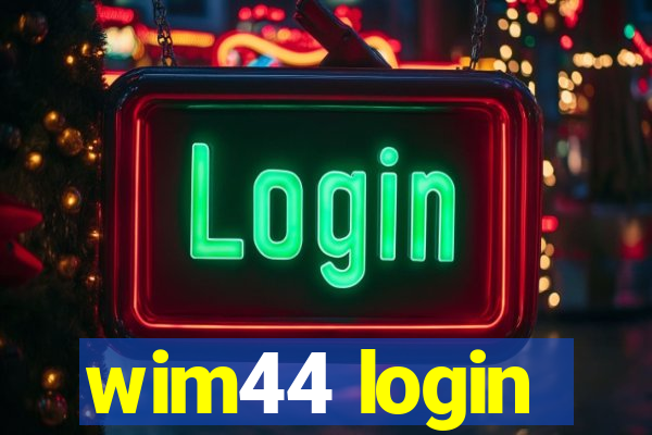 wim44 login